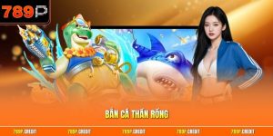 Bắn cá thần rồng