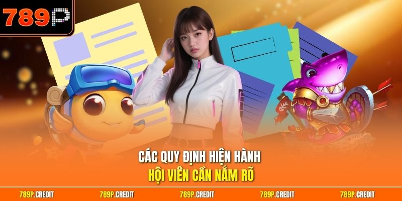 Các quy định hiện hành hội viên cần nắm rõ