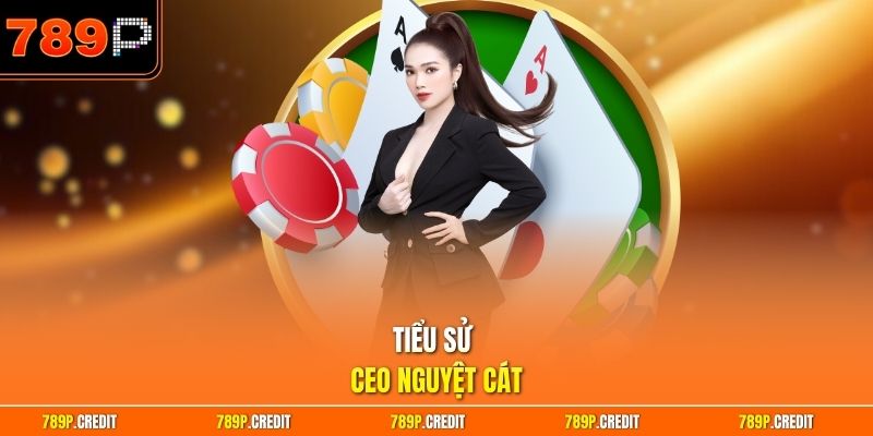 Tiểu sử CEO Nguyệt Cát